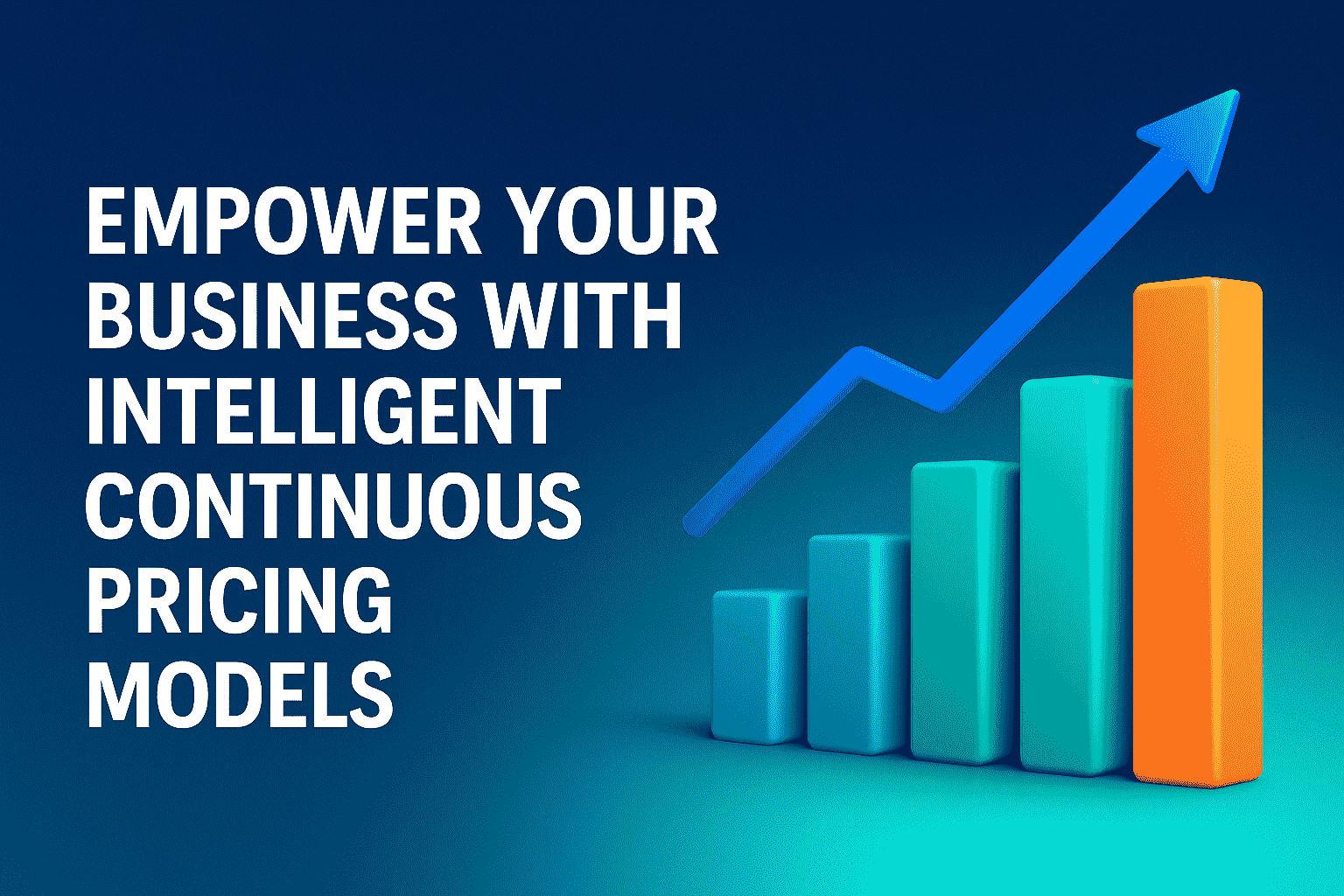 Empower Your Business with Intelligent Continuous Pricing Models